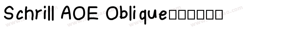 Schrill AOE Oblique字体转换